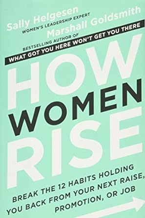 How women rise by Sally Helgesen