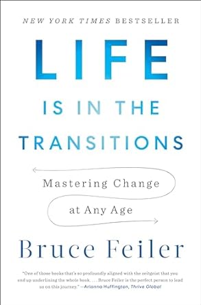 life is in the transitions by Bruce Feiler